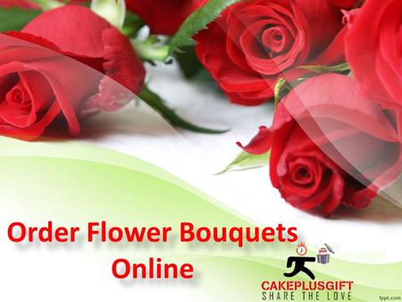 Order Flower Bouquets Online Order Flower Bouquets Online.