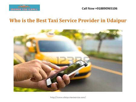 Who is the Best Taxi Service Provider in Udaipur Call Now