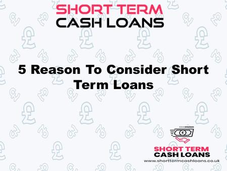 Short Term Cash Loans- Get Short Term Loans Online Help With Same Day Approval