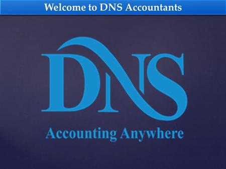 Welcome to DNS Accountants. Special Accounting Services for Small Business in United Kingdom