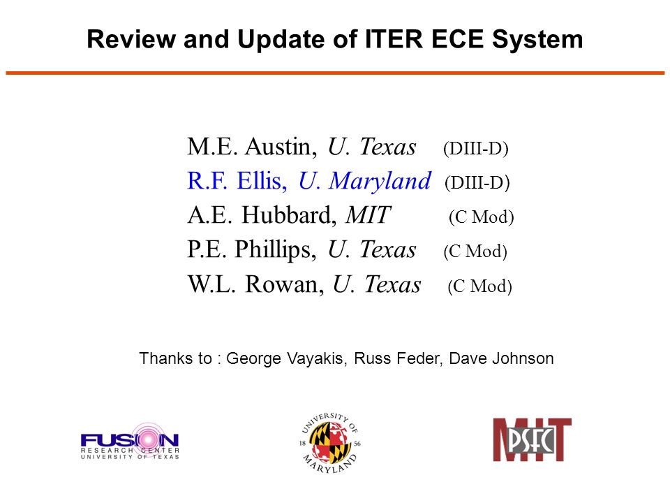 Review And Update Of Iter Ece System M E Austin U Texas Diii D R F Ellis U Maryland Diii D A E Hubbard Mit C Mod P E Phillips U Texas Ppt Download