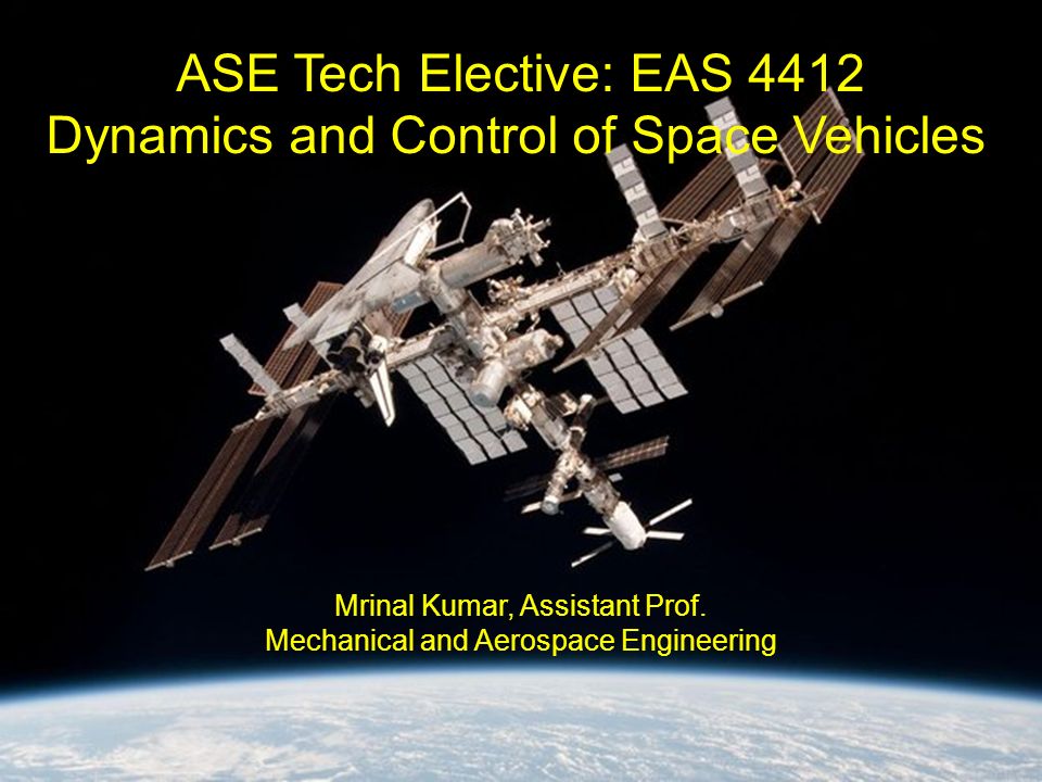 Dynamics and Control of Space Vehicles - ppt download