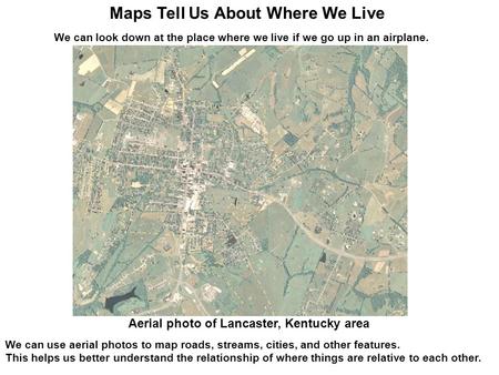 Maps Tell Us About Where We Live