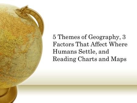 5 Themes of Geography (MR HELP)