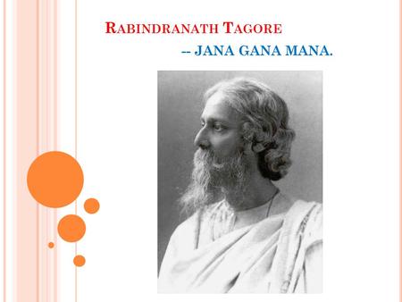 Rabindranath Tagore -- JANA GANA MANA..