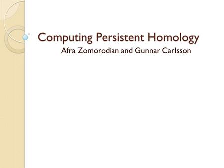 Computing Persistent Homology