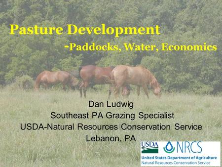 Pasture Development -Paddocks, Water, Economics
