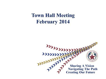 Town Hall Meeting February 2014. TOPICS  Strategic Planning Initiative  Enrollment Management Consultation  “Unplugged”  University Marketing  Student.