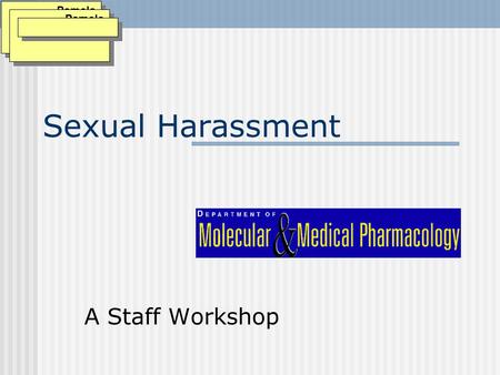 Sexual Harassment A Staff Workshop Pamela Thomason: