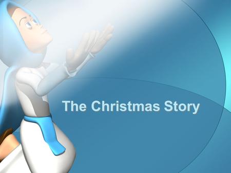 The Christmas Story.