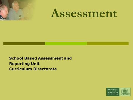 School Based Assessment and Reporting Unit Curriculum Directorate