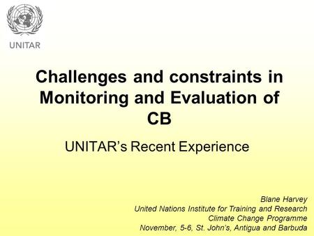 Challenges and constraints in Monitoring and Evaluation of CB