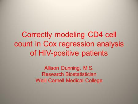 Allison Dunning, M.S. Research Biostatistician