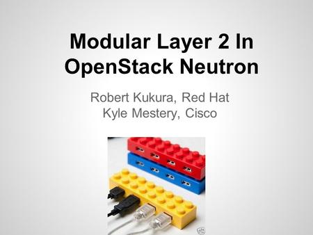 Modular Layer 2 In OpenStack Neutron