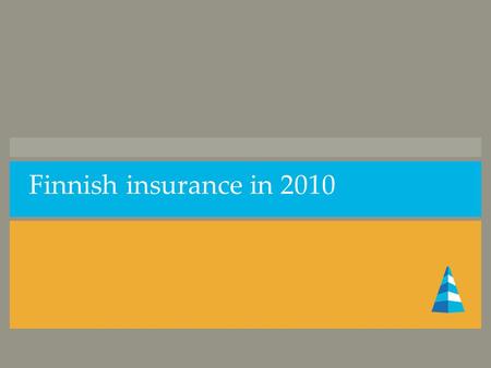 Finnish insurance in 2010. Breakdown of gross premiums written by Finnish insurers in 2001-2010.