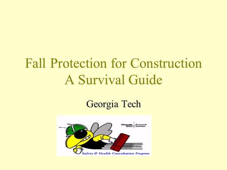 Fall Protection for Construction A Survival Guide