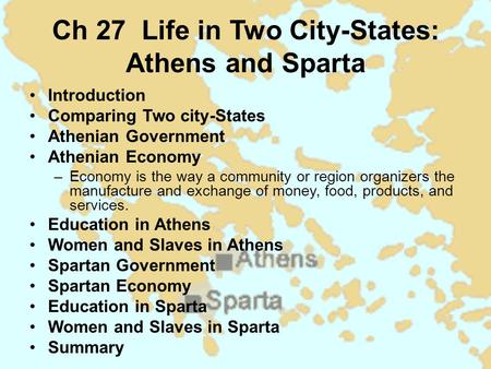 Ch 27 Life in Two City-States: Athens and Sparta
