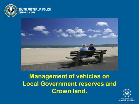 Management of vehicles on Local Government reserves and Crown land.