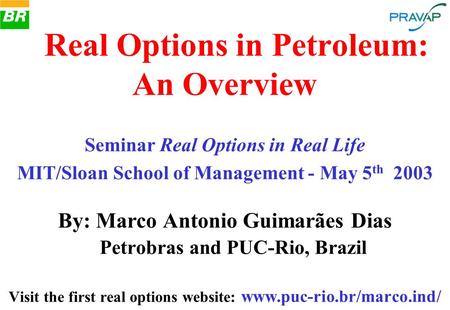. Real Options in Petroleum: An Overview