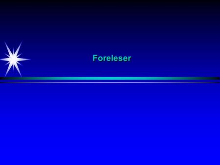 ForeleserForeleser. IntroductionIntroduction Per Henrik Hogstad -Mathematics -Statistics -Physics(Main subject: Theoretical Nuclear Physics) -Computer.