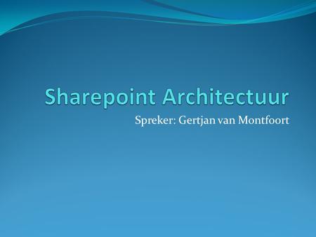 Sharepoint Architectuur