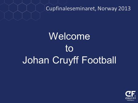 to Johan Cruyff Football