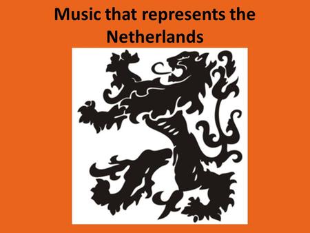 Music that represents the Netherlands. Introduction Hi there! We're Aline, Zoe and Jhelisa and our school is RSG Broklede in Breukelen. We're gonna let.