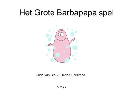 Het Grote Barbapapa spel Chris van Riel & Dorine Berkvens MMA2.