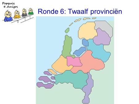 Ronde 6: Twaalf provinciën. 1. Solution: …It’s only just begun…