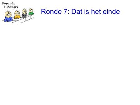 Ronde 7: Dat is het einde. 1.the Beach Boys: Tears in the morning.