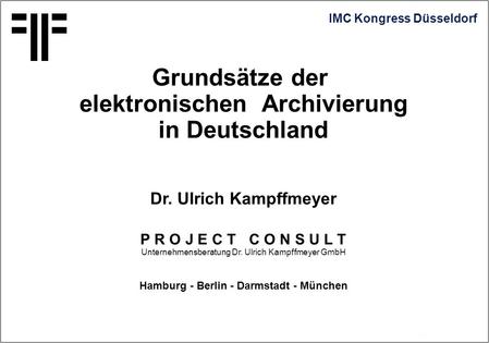 elektronischen Archivierung Hamburg - Berlin - Darmstadt - München