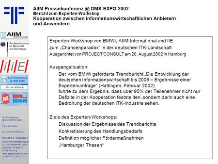 Pressekonferenz | AIIM DMS EXPO 2002 | Dr. Ulrich Kampffmeyer | PROJECT CONSULT Unternehmensberatung | 2002