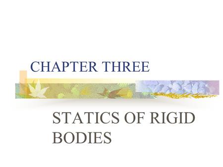 STATICS OF RIGID BODIES