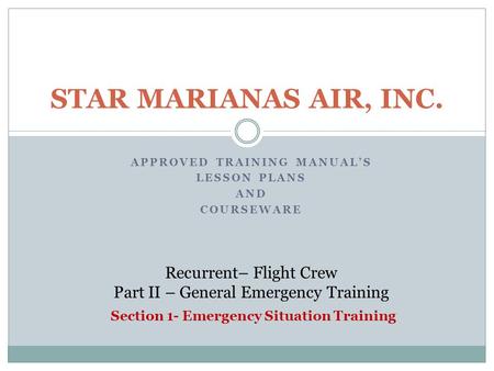 Approved Training Manual’s Lesson Plans And Courseware