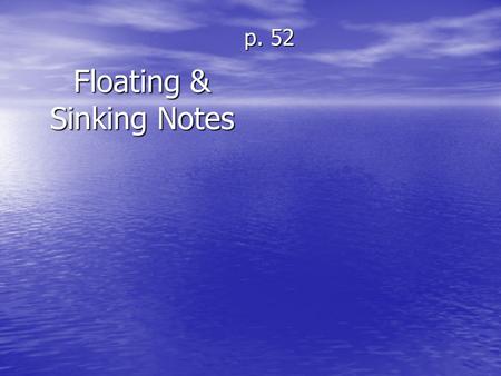 Floating & Sinking Notes