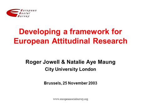 Developing a framework for European Attitudinal Research