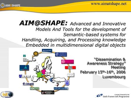 Advanced and Innovative Models And Tools for the development of Semantic-based systems for Handling, Acquiring, and Processing knowledge Embedded.