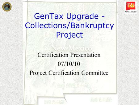 GenTax Upgrade -Collections/Bankruptcy Project