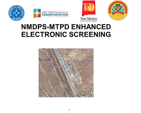 1 NMDPS-MTPD ENHANCED ELECTRONIC SCREENING. 2 Project Overview  Introduction  The NM Motor Transportation Police are manually entering License Plates.