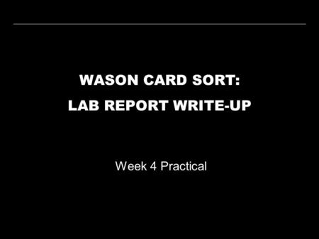 WASON CARD SORT: LAB REPORT WRITE-UP Week 4 Practical.