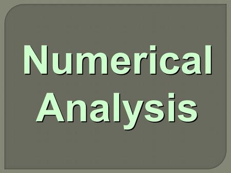 Numerical Analysis. TOPIC Interpolation TOPIC Interpolation.