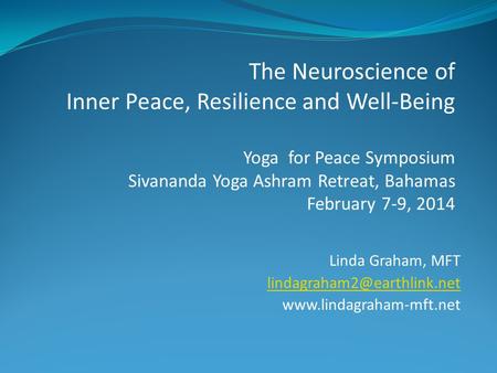 The Neuroscience of Inner Peace, Resilience and Well-Being