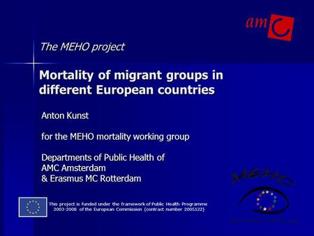 Anton Kunst for the MEHO mortality working group