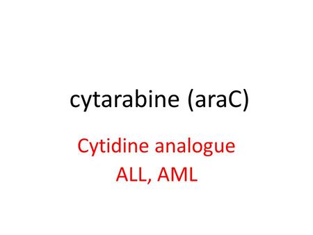 Cytidine analogue ALL, AML
