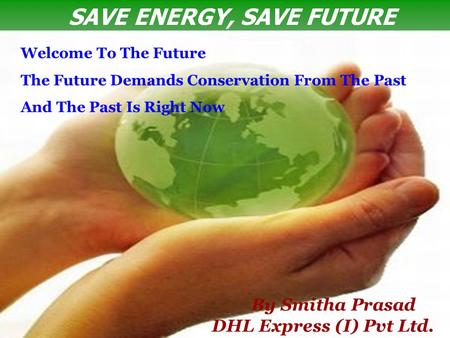 SAVE ENERGY, SAVE FUTURE