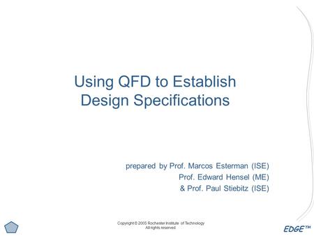 Using QFD to Establish Design Specifications