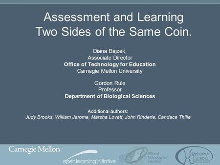 Assessment and Learning Two Sides of the Same Coin.