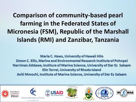 Comparison of community-based pearl farming in the Federated States of Micronesia (FSM), Republic of the Marshall Islands (RMI) and Zanzibar, Tanzania.
