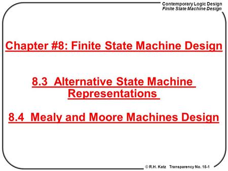 Chapter #8: Finite State Machine Design 8