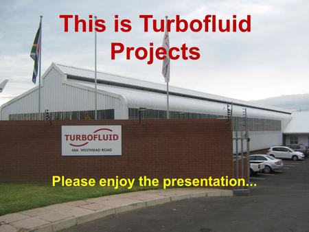 This is Turbofluid Projects